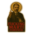 Fucking Martí Forever